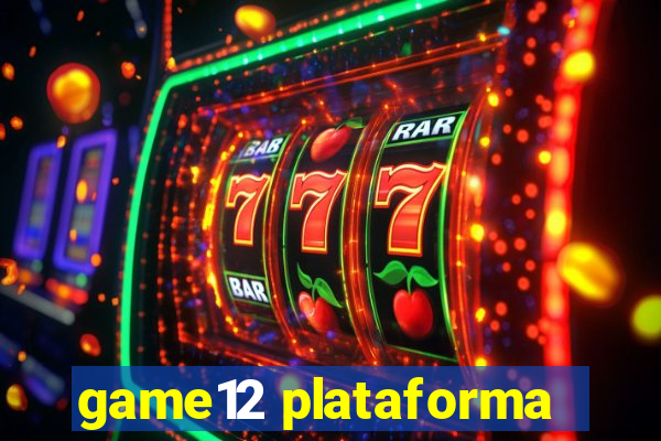 game12 plataforma